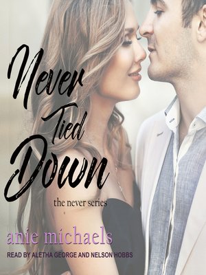 cover image of Never Tied Down
